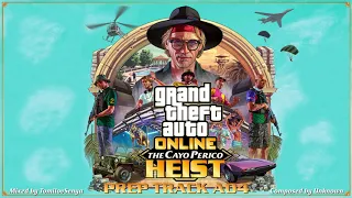 GTA Online: Cayo Perico Heist Original Score — Prep Track A04