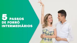 5 passos de forró intermediários