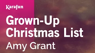 Grown-Up Christmas List - Amy Grant | Karaoke Version | KaraFun