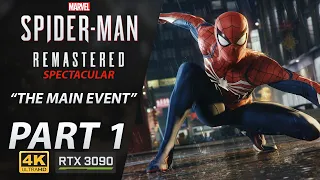 Marvel's Spider-Man Remastered Walkthrough [PC] Part 1 The Main Event