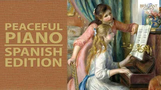 Peaceful Piano: The Spanish Collection