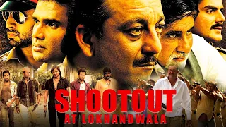 Shootout at Lokhandwala(HD)New Blockbuster Action Movie ,Sanjay Dutt ,Vivek Oberoi ,Amitabh Bachchan