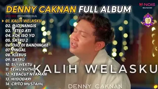 DENNY CAKNAN " KALIH WELASKU, WIDODARI " FULL ALBUM 2023 NEW