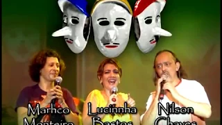 Trilogia - Show completo com Nilson Chaves, Lucinnha Bastos e Mahrco Monteiro