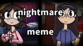 ★ nightmare meme | mr. Hopp's play house ★