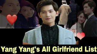 Yang Yang's List of Girlfriend confirmed | yang yang 2021 |