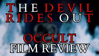 The Devil Rides Out - The Devil's Bride - Occult Film Review & Analysis