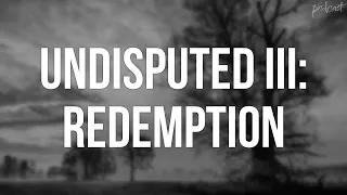 Undisputed III: Redemption (2010) - HD Full Movie Podcast Episode | Film Review