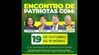 ENCONTRO DE PATRIOTAS  - TARCÍSIO DE FREITAS - DAMARES - MICHELLE BOLSONARO - ASTRONAUTA