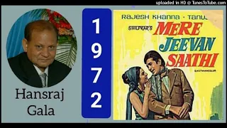 Chala Jata Hoon - Mere Jeevan Saathi 1972 Kishor Kumar Md RD Burman