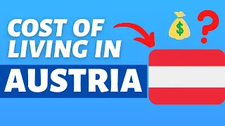 Cost of Living in Austria | Monthly expenses and prices in Austria