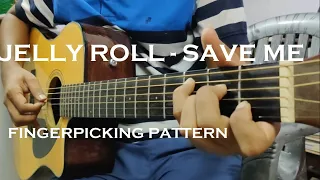 Save me (Jelly Roll) Guitar Fingerpicking Pattern Tutorial || Easy For Beginners