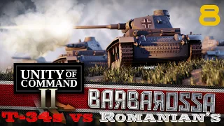 Unity of Command II: Barbarossa | T 34's vs Romanian's! | Just Like Stalingrad! | Part 8