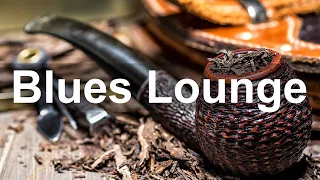 Blues Lounge Music - Smooth Blues Music to Relax and Chill Out