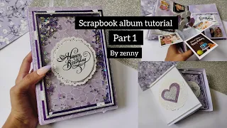 Scrapbook album tutorial / part 1 / full tutorial / birthday scrapbook album