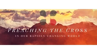Preaching the Cross in Our Rapidly Changing World (Part 3) - Fleming Rutledge