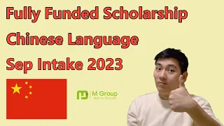 Study In China-Fully Funded Scholarship for Chinese Language For September 2023 or March 2024