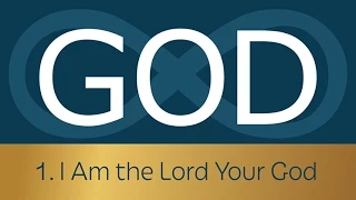 1. I Am the Lord Your God | 5 Minute Video