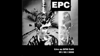 EPC – Live Au BPM Café (2000)