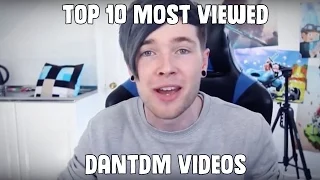 Top 10 Most Viewed DanTDM Videos