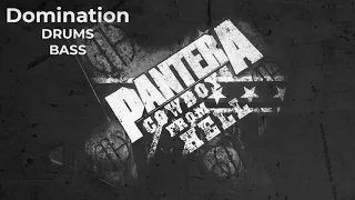 Pantera – Domination (Drums and Bass Only)