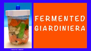 Fermented Giardiniera / A New Twist on the Classic Italian Condiment