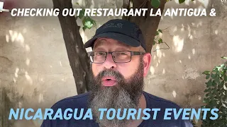 Upcoming Nicaragua Tourist Events & Checking Out Restaurant La Antigua | Vlog 12 August 2022