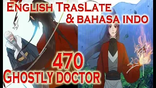 The Ghostly Doctor Chapter 470 [English & Indo]