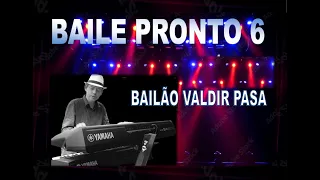 BAILE PRONTO 6- BAILÃO VALDIR PASA,Play Back Em Midi E MP3 Com letra whatsap 47984644779
