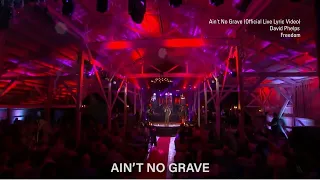 David Phelps - Ain't No Grave from Freedom (Official Live Lyric Video)