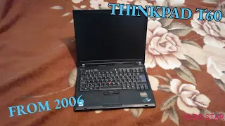 IBM THINKPAD T60 NOTEBOOK COMPUTER FROM 2006 (review 2022)
