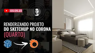 #88 Renderizando projeto do Sketchup no Corona (Quarto)