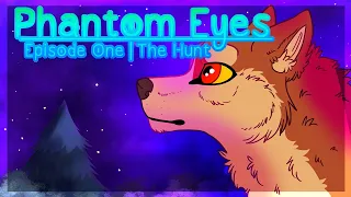 Phantom Eyes | Episode One - Wolf Animation