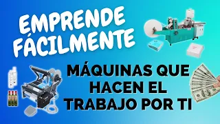 ¡EMPRENDE FÁCILMENTE: MÁQUINAS Que Hacen el TRABAJO por Ti! 🚀