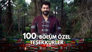 100. Bölüm Özel Farklı Dillerde Teşekkür Mesajı / Kuruluş Osman