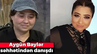 Xərçənglə mübarizə aparan Aygün Bəylər səhhətindən danışdı