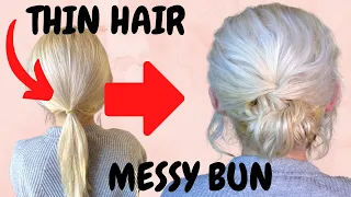 If you have THIN HAIR try this - Easy messy bun hairstyle for fine hair