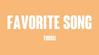 Favorite Song - Toosii (Visualized Lyrics) 🦞