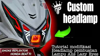 Modif Lampu Beat Fi. Turorial Modifikasi Headlamp Motor Honda Beat Fi