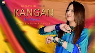 Kangan Full Video Song  Gul Mashal   Latest Dance Video 2018