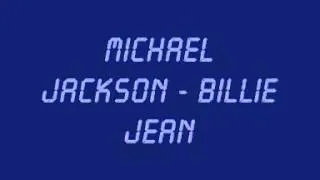 Michael Jackson - Billie Jean (With Lyrics  HQ Sound).mp4
