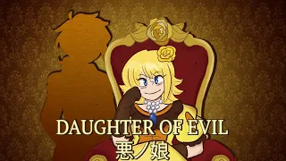 "Daughter of Evil/悪ノ娘" 【Fanmade PV by EmmeG】