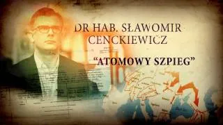 Atomowy Szpieg najnowsza książka Sławomira Cenckiewicza