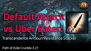 Mele Default Attack VS Uber Eater! - Path of Exile Crucible 3.21