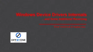 Windows Device Drivers Internals and some Reversing