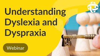 Understanding Dyslexia and Dyspraxia - how to unlock the potential in neurodivergent employees