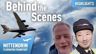 Highlights aus dem Behind the Scenes mit Pilot, Cutter und Autor | Mittendrin Flughafen Frankfurt