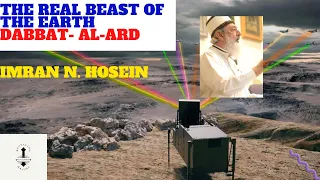 The real beast of the earth Dabbat- al-ard Sheikh Imran Hosein