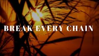 Break every chain - piano worship instrumental