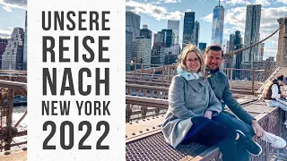 Unsere Reise nach New York - 2022 - Manhattan, Central Park, Brooklyn Bridge, Financial District